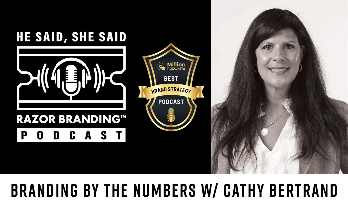 Branding by the Numbers w/ Cathy Bertrand