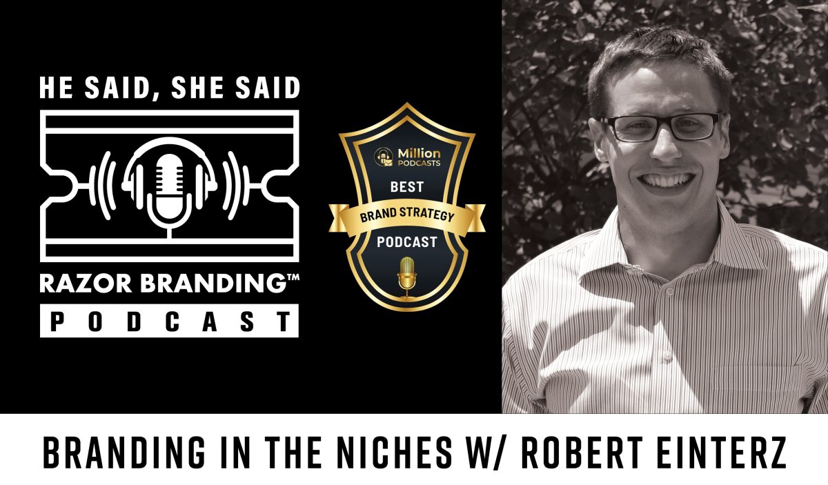 Branding in the Niches with Rob Einterz