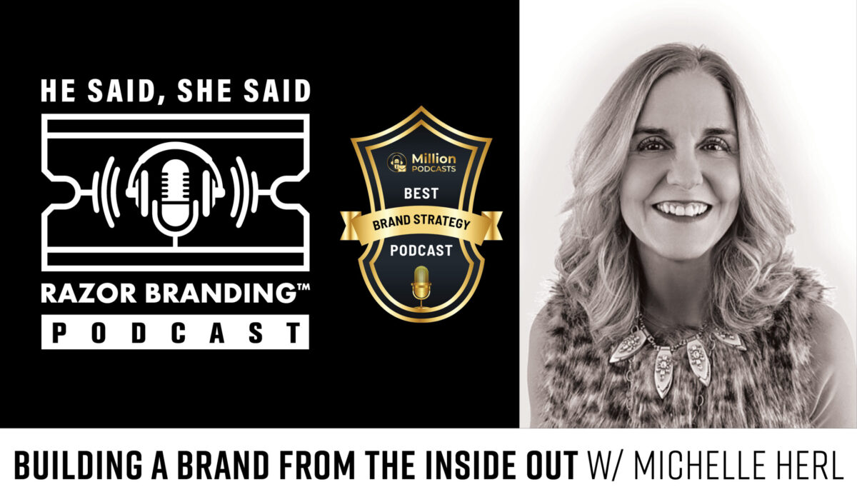 Building a Brand from the Inside Out w: Michelle Herl