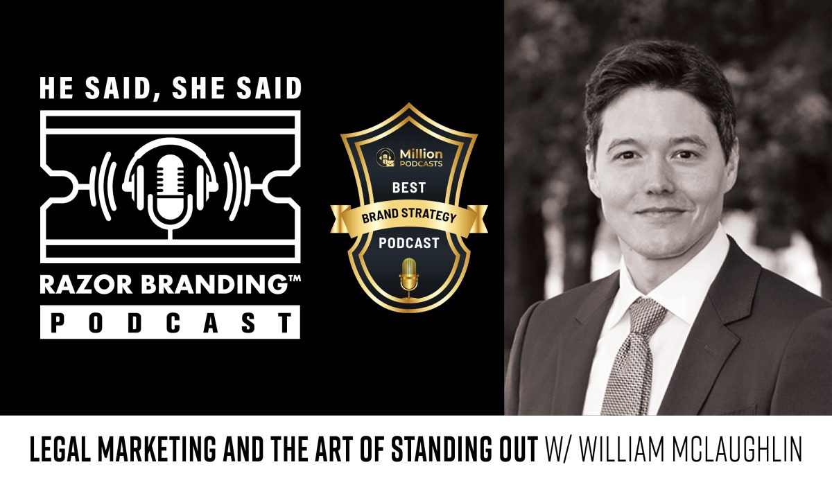 Legal Marketing and the Art of Standing Out W/ William McLaughlin