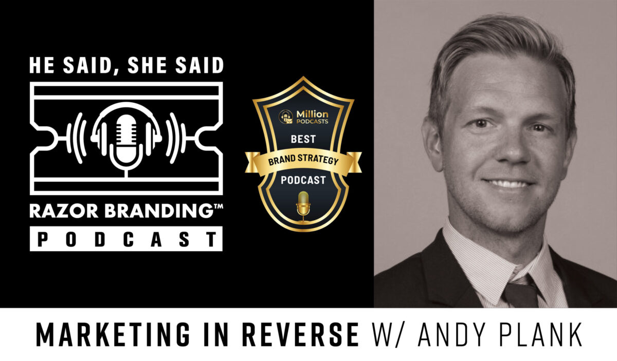 Marketing in Reverse w/ Andy Plank