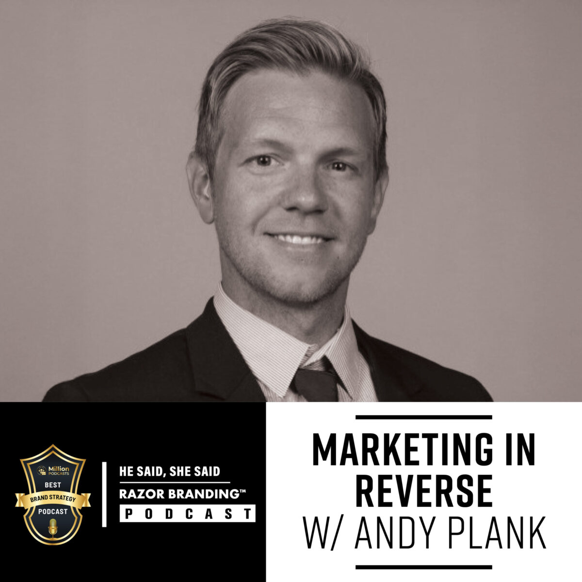 Marketing in Reverse w/ Andy Plank